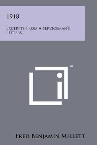 Cover image for 1918: Excerpts from a Serviceman's Letters