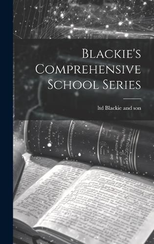 Cover image for Blackie's Comprehensive School Series