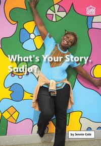 Cover image for What's Your Story, Sadjo?