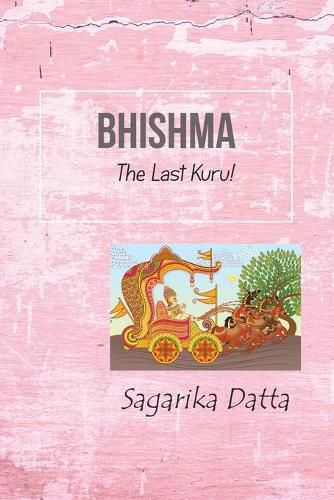 Cover image for Bhishma: The Last Kuru!