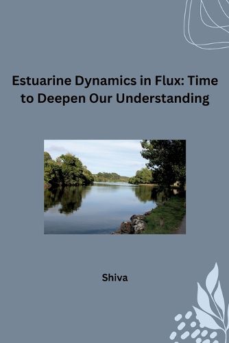 Cover image for Estuarine Dynamics in Flux