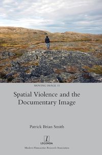 Cover image for Spatial Violence and the Documentary Image