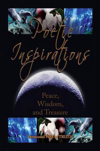 Cover image for Poetic Inspirations: Peace, Wisdom, and Treasure