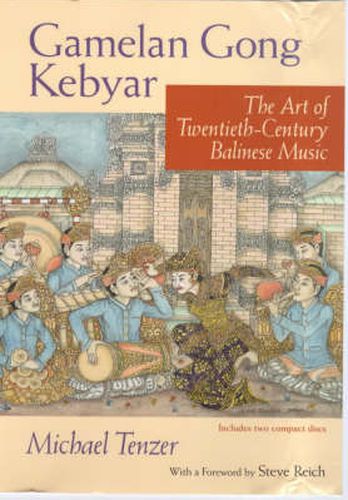 Cover image for Gamelan Gong Kebyar: The Art of Twentieth-century Balinese Music