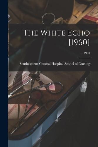 Cover image for The White Echo [1960]; 1960