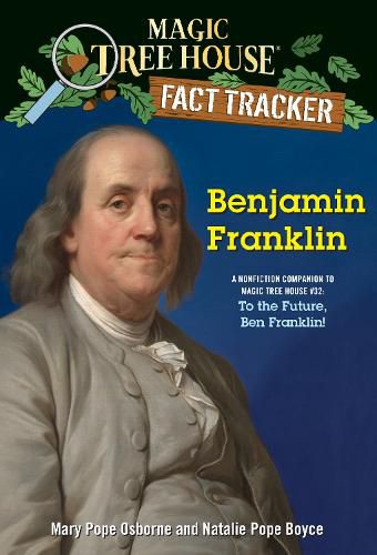 Cover image for Benjamin Franklin: A nonfiction companion to Magic Tree House #32: To the Future, Ben Franklin!