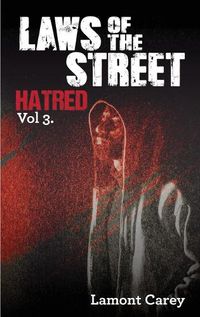 Cover image for Laws Of The Street - Hatred