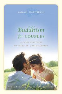 Cover image for Buddhism for Couples: A Calm Approach to Being in a Relationship