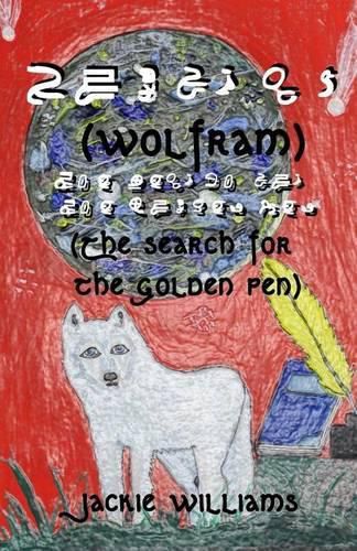 Wolfram: The Search For the Golden Pen