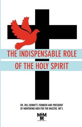 Cover image for The Indispensable Role of the Holy Spirit