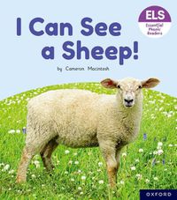 Cover image for Essential Letters and Sounds: Essential Phonic Readers: Oxford Reading Level 3: I Can See a Sheep!