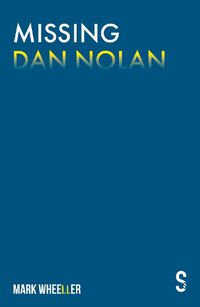 Cover image for Missing Dan Nolan: New edition with bonus features