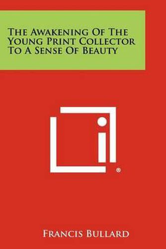 Cover image for The Awakening of the Young Print Collector to a Sense of Beauty