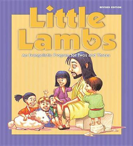 Cover image for Little Lambs Program Guide: An Evangelistic Program for Twos and Threes