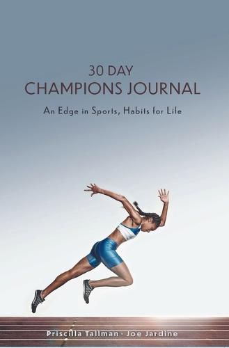 Cover image for 30 Day Champions Journal: An Edge in Sports, Habits for Life