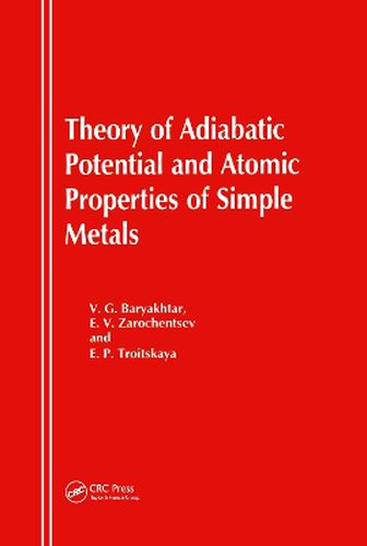 Cover image for Theory of Adiabatic Potential and Atomic Properties of Simple Metals