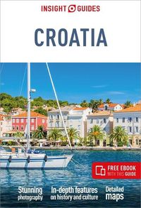 Cover image for Insight Guides Croatia: Travel Guide with eBook