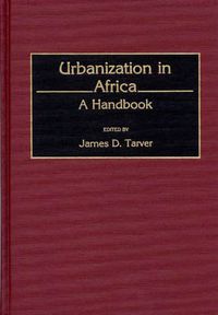 Cover image for Urbanization in Africa: A Handbook