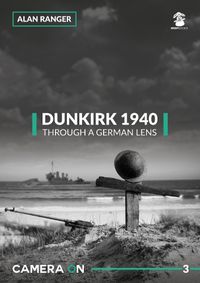 Cover image for Dunkirk 1940, Through a German Lens