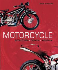 Cover image for Motorcycle: Evolution, Design, Passion