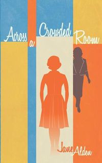 Cover image for Across A Crowded Room