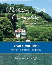 Cover image for Nurturing Faith Commentary, Year C, Volume 1