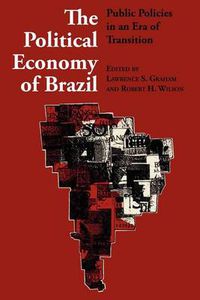 Cover image for The Political Economy of Brazil: Public Policies in an Era of Transition