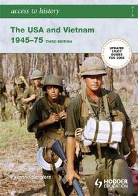 Cover image for Access to History: The USA and Vietnam 1945-75 3rd Edition