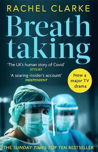 Cover image for Breathtaking: the UK's human story of Covid