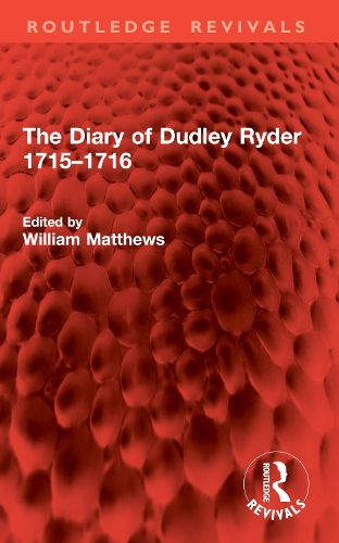 Cover image for The Diary of Dudley Ryder 1715-1716