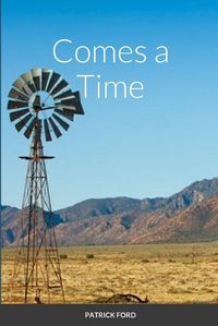 Cover image for Comes a Time