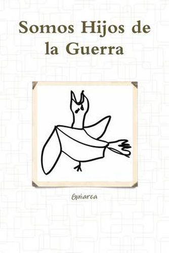 Cover image for Somos Hijos De La Guerra