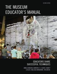 Cover image for The Museum Educator's Manual: Educators Share Successful Techniques