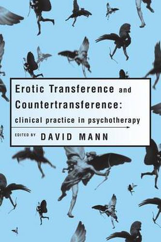 Cover image for Erotic Transference and Countertransference: Clinical practice in psychotherapy