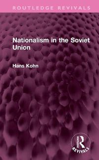 Cover image for Nationalism in the Soviet Union