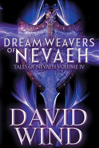 Cover image for Dream Weavers of Nevaeh: Tales of Nevaeh, Vol 4 IV