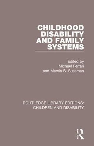 Cover image for Childhood Disability and Family Systems