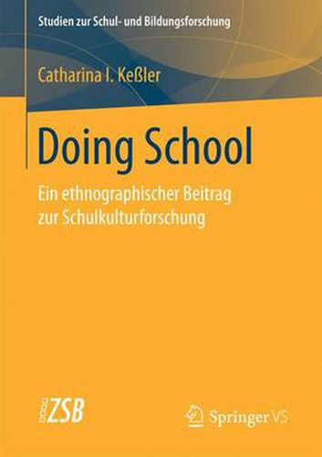 Cover image for Doing School: Ein Ethnographischer Beitrag Zur Schulkulturforschung