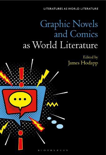 Cover image for Graphic Novels and Comics as World Literature