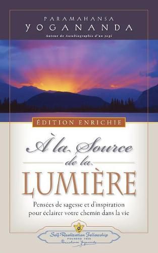 Cover image for A la Source de la Lumiere Edition Enrichie (Where There Is Light - New Expanded Edition)