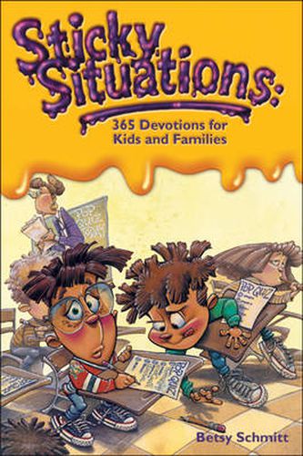 Cover image for Sticky Situations: 365 Devotions for Kids and Families