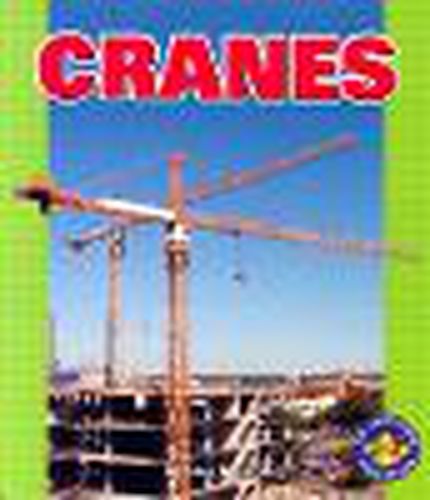 Cranes: Pull-Ahead Mighty Movers