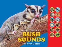 Cover image for A FIRST BOOK OF BUSH SOUNDS: Board book with sound bar