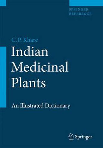 Cover image for Indian Medicinal Plants: An Illustrated Dictionary
