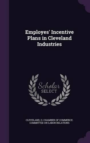 Cover image for Employes' Incentive Plans in Cleveland Industries
