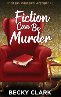 Cover image for Fiction Can Be Murder