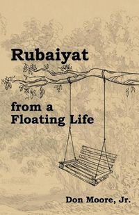 Cover image for Rubaiyat from a Floating Life