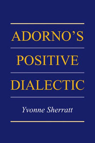 Cover image for Adorno's Positive Dialectic