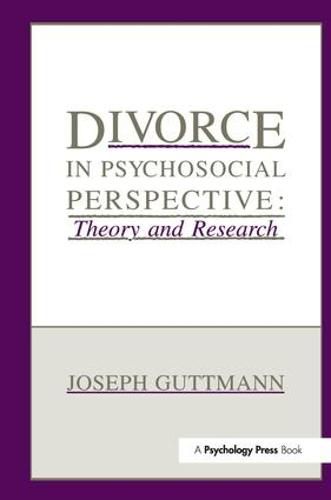 Cover image for Divorce in Psychosocial Perspective: Theory and Research