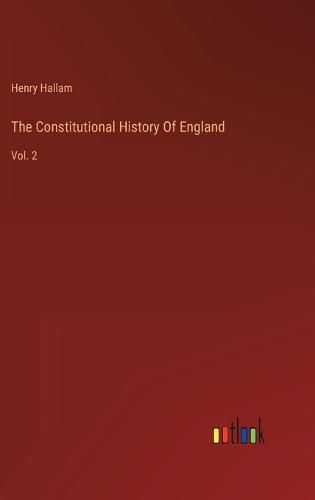 Cover image for The Constitutional History Of England